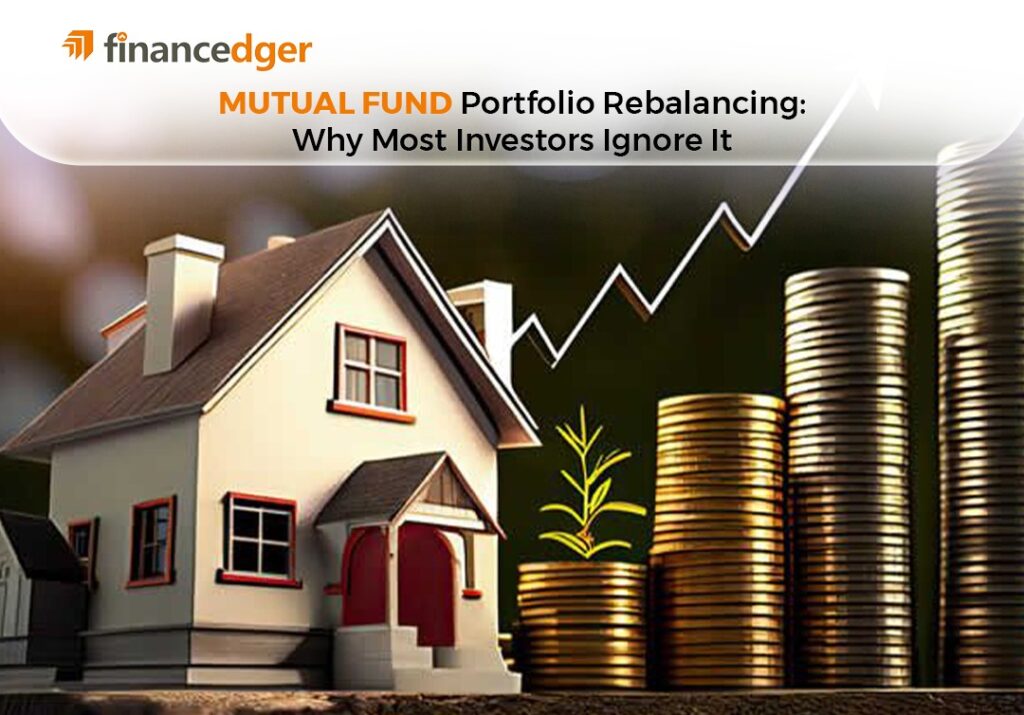 Mutual Fund Portfolio Rebalancing: Why Most Investors Ignore It