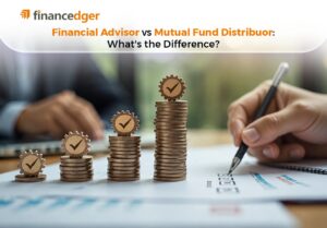 Financial Advisor vs. Mutual Fund Distributor: What’s the Difference?
