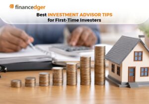 Best Investment Advisor Tips for First-Time Investors 