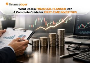 What Does a Financial Planner Do? A Complete Guide for First-Time Investors 